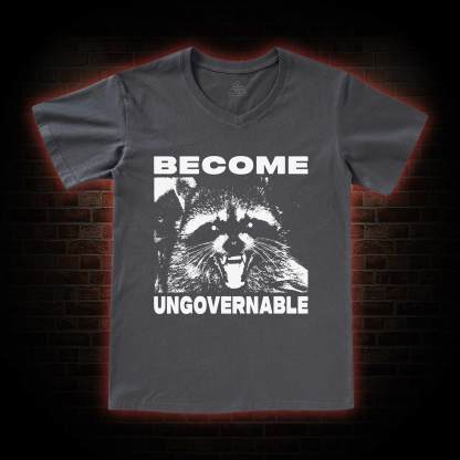 Become Ungovernable  V-Neck Classic T-Shirt