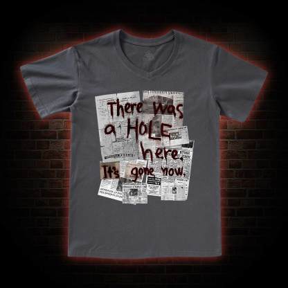 There Was a Hole V-Neck Classic T-Shirt