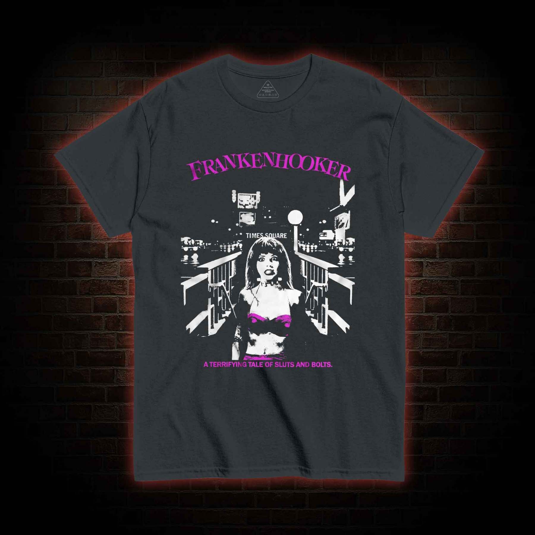 A Terrifying Tale Of Sluts And Bolts T-shirt