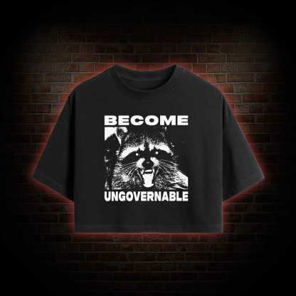 Become Ungovernable Crop Top