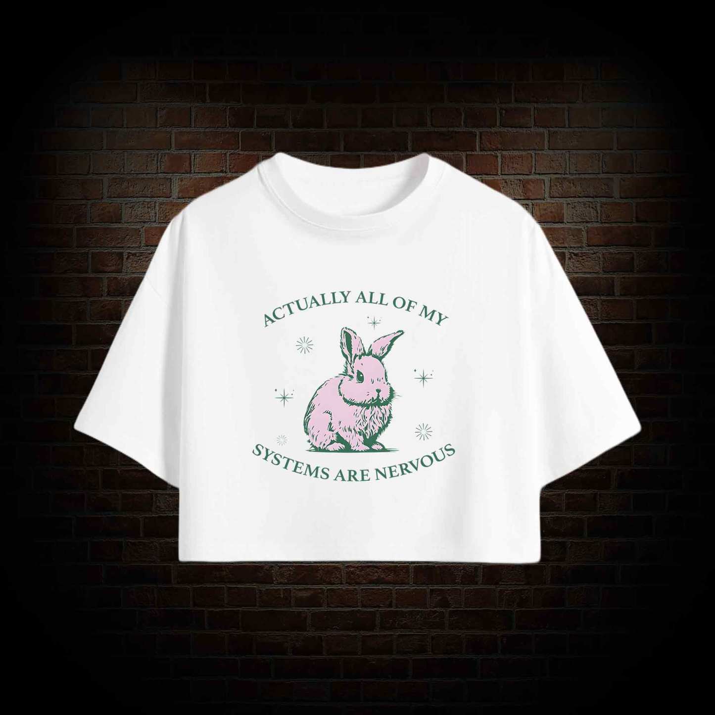 Actually All Of My Systems Are Nervous Crop Top