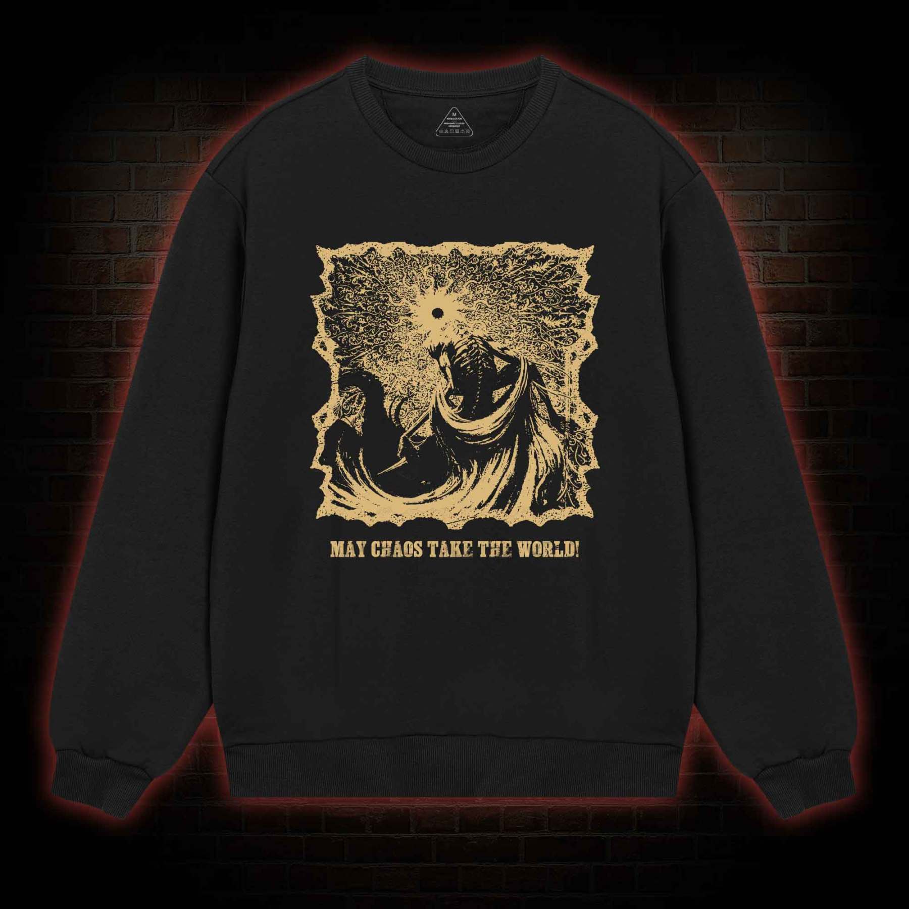 May Chaos Take The World Sweatshirt