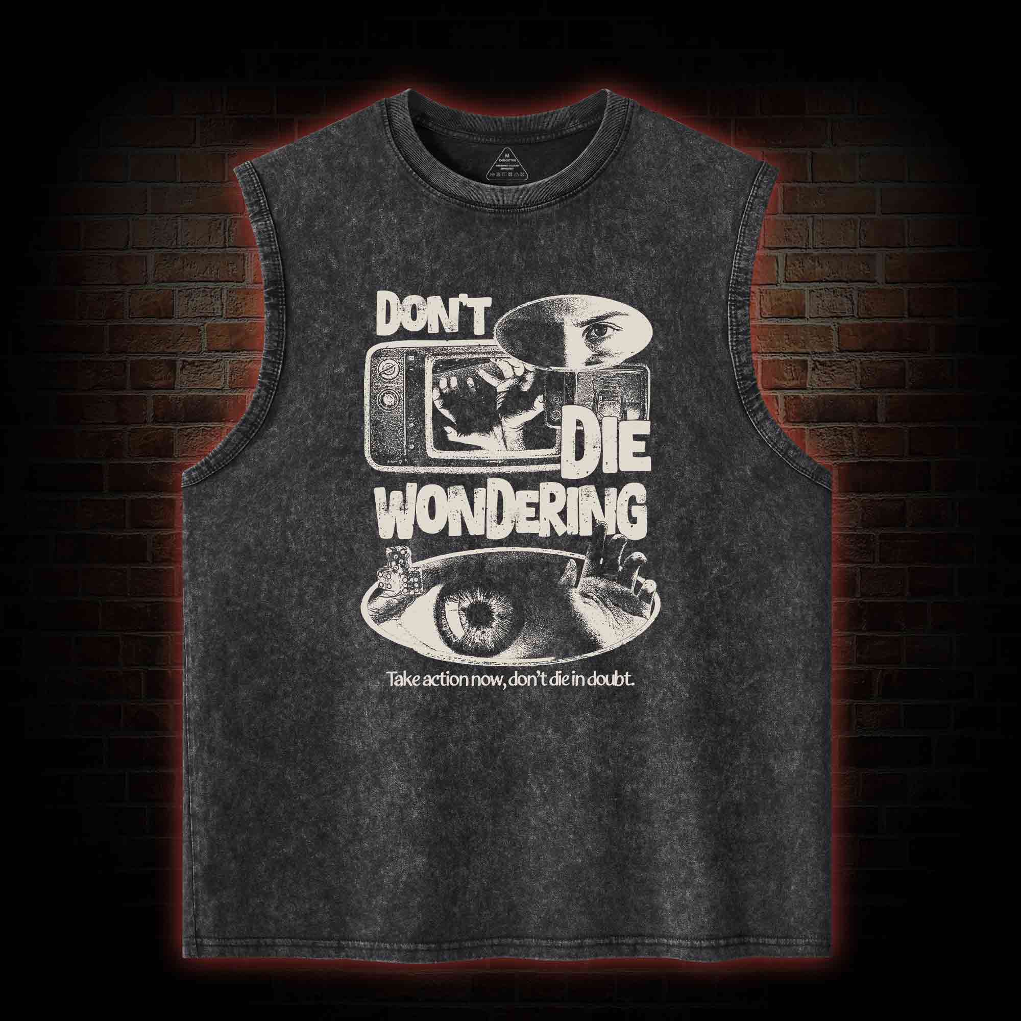 Don't Die Wondering Washed Tank Top