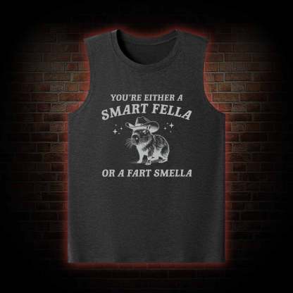 Smart Fella Or Fart Smella Tank Top