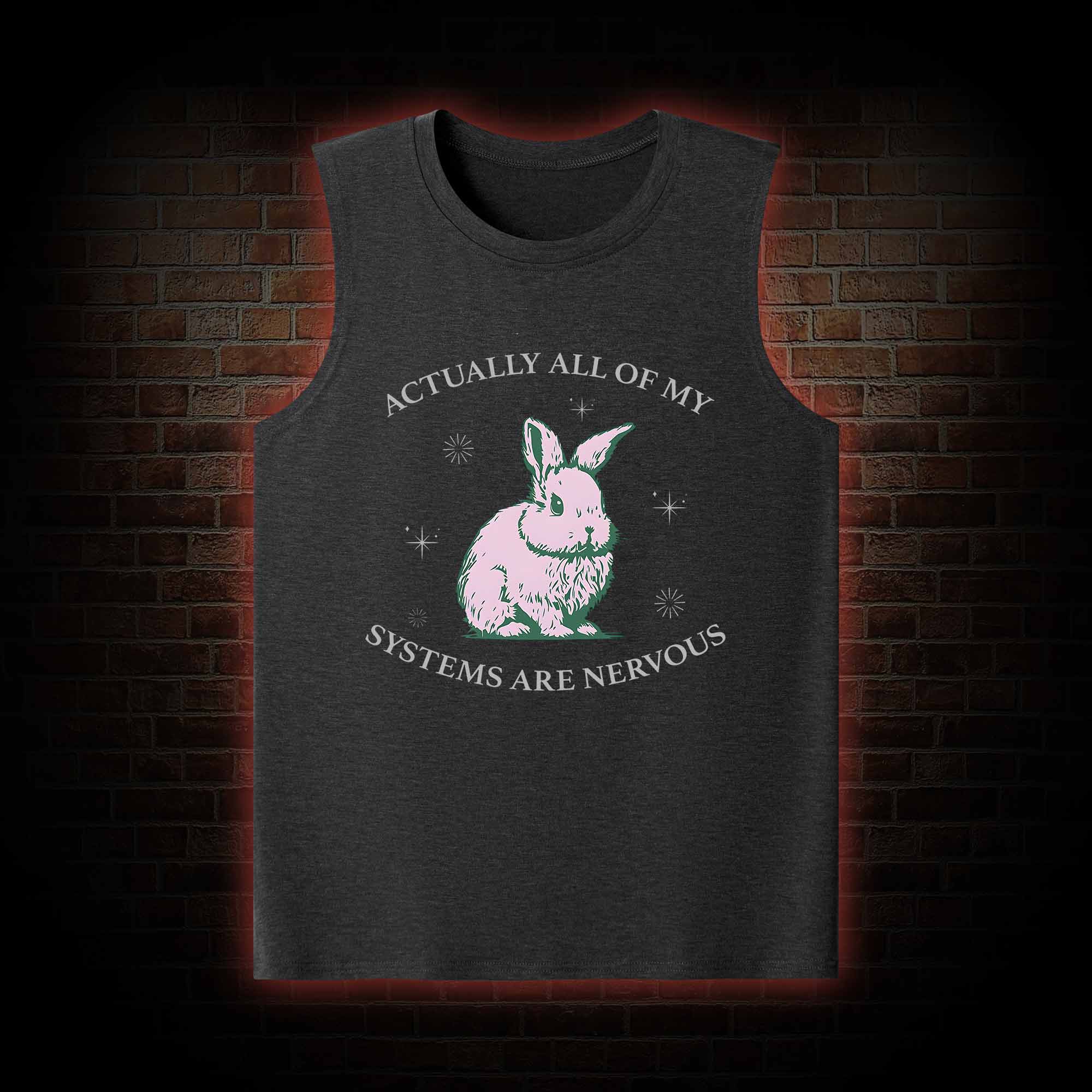 Actually All Of My Systems Are Nervous Tank Top