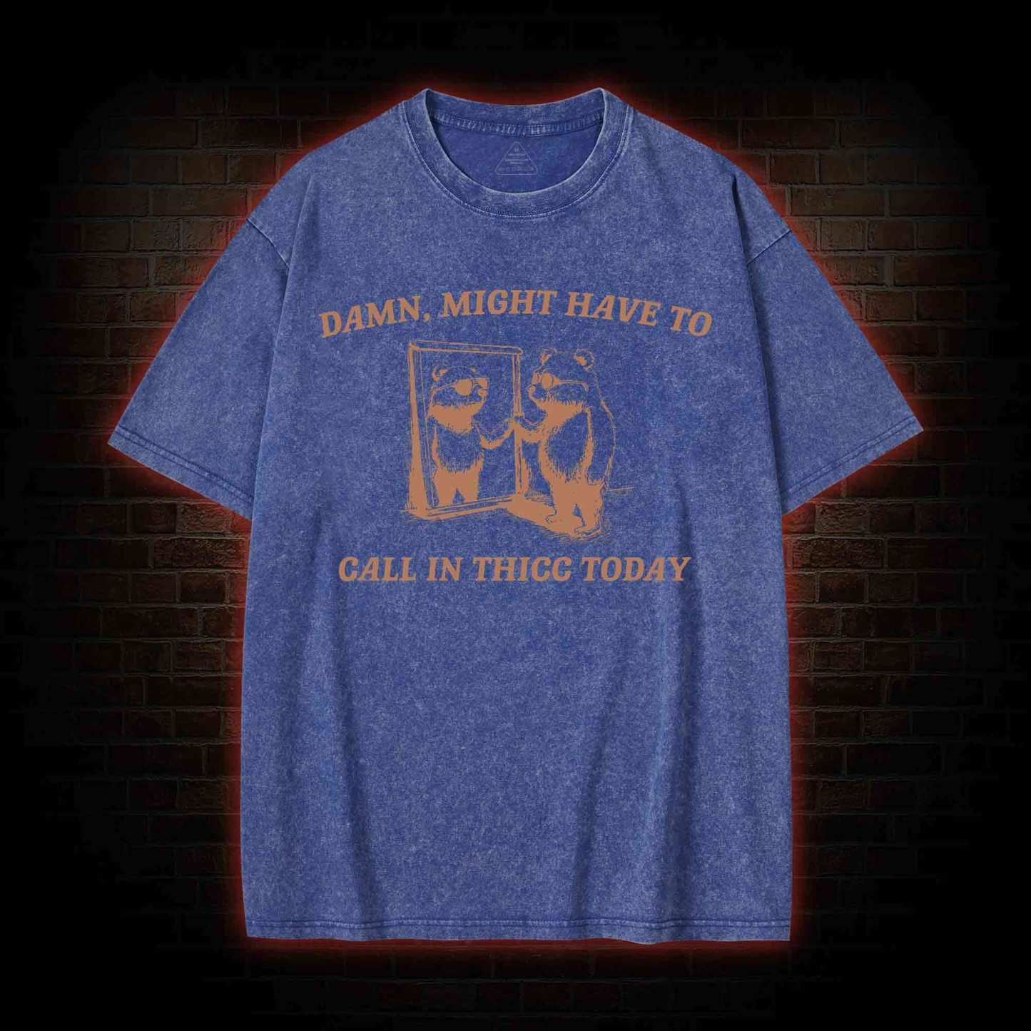 Might Have to Call in Thicc Today Washed T-shirt