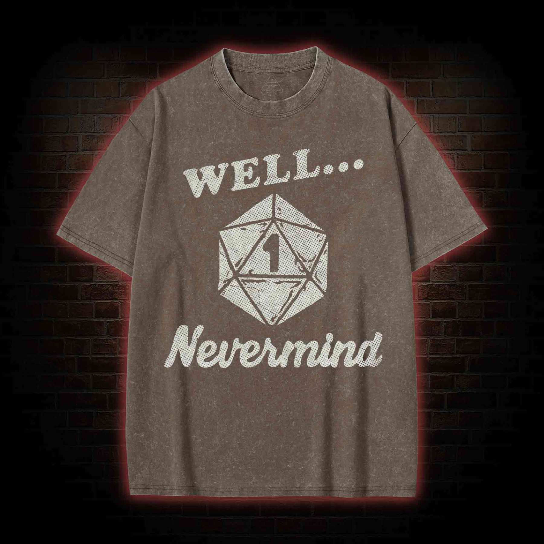 Well Nevermind Washed T-shirt