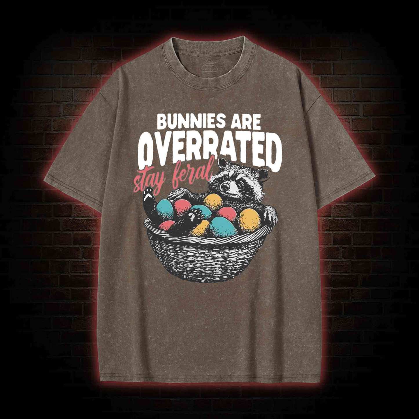 Bunnies are Overrated Stay Feral Washed T-shirt