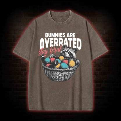 Bunnies are Overrated Stay Feral Washed T-shirt