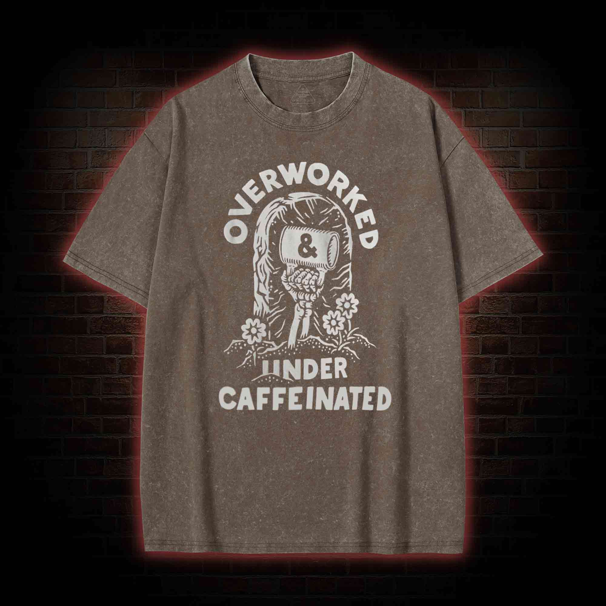 Over Worked Under Caffeinated Washed T-shirt