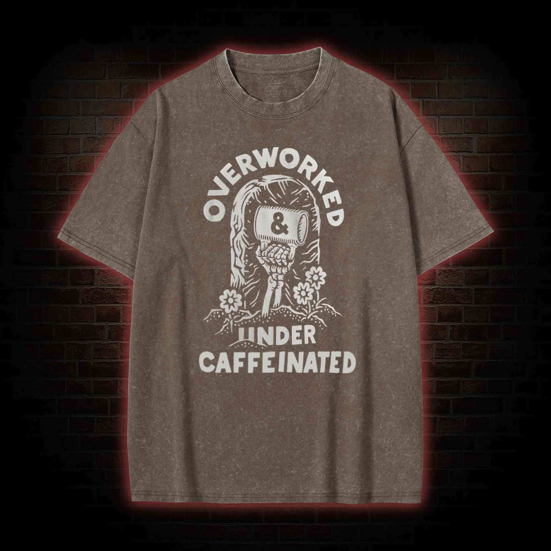 Over Worked Under Caffeinated Washed T-shirt