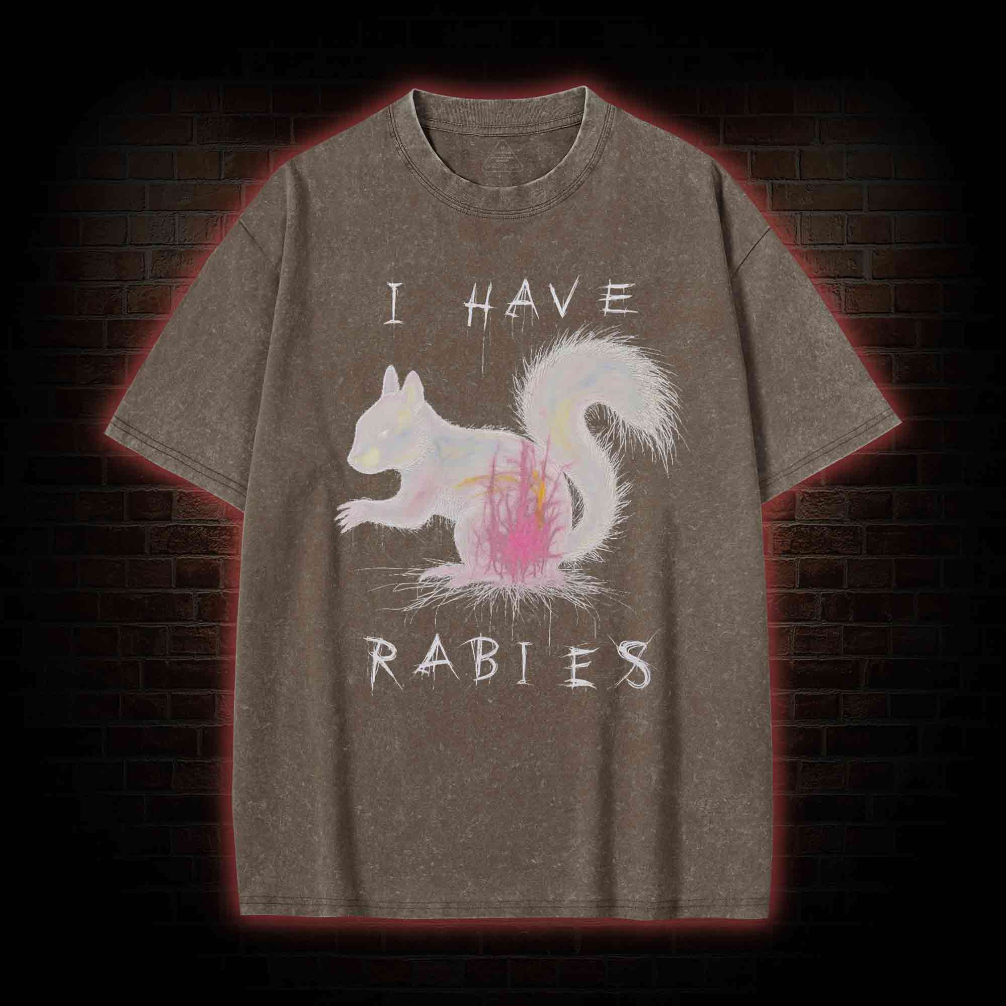 I Have Rabies Washed T-shirt