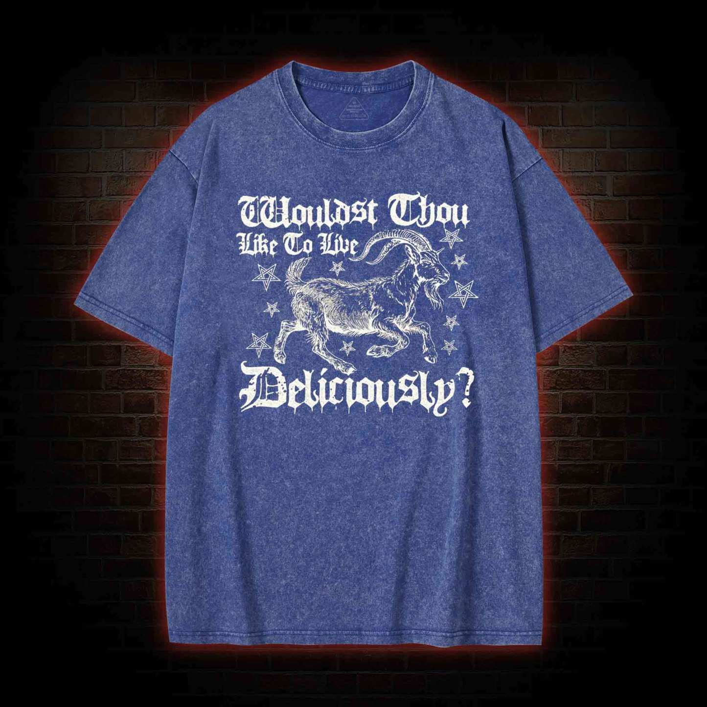 Wouldst Thou Like to Live Deliciously Washed T-shirt