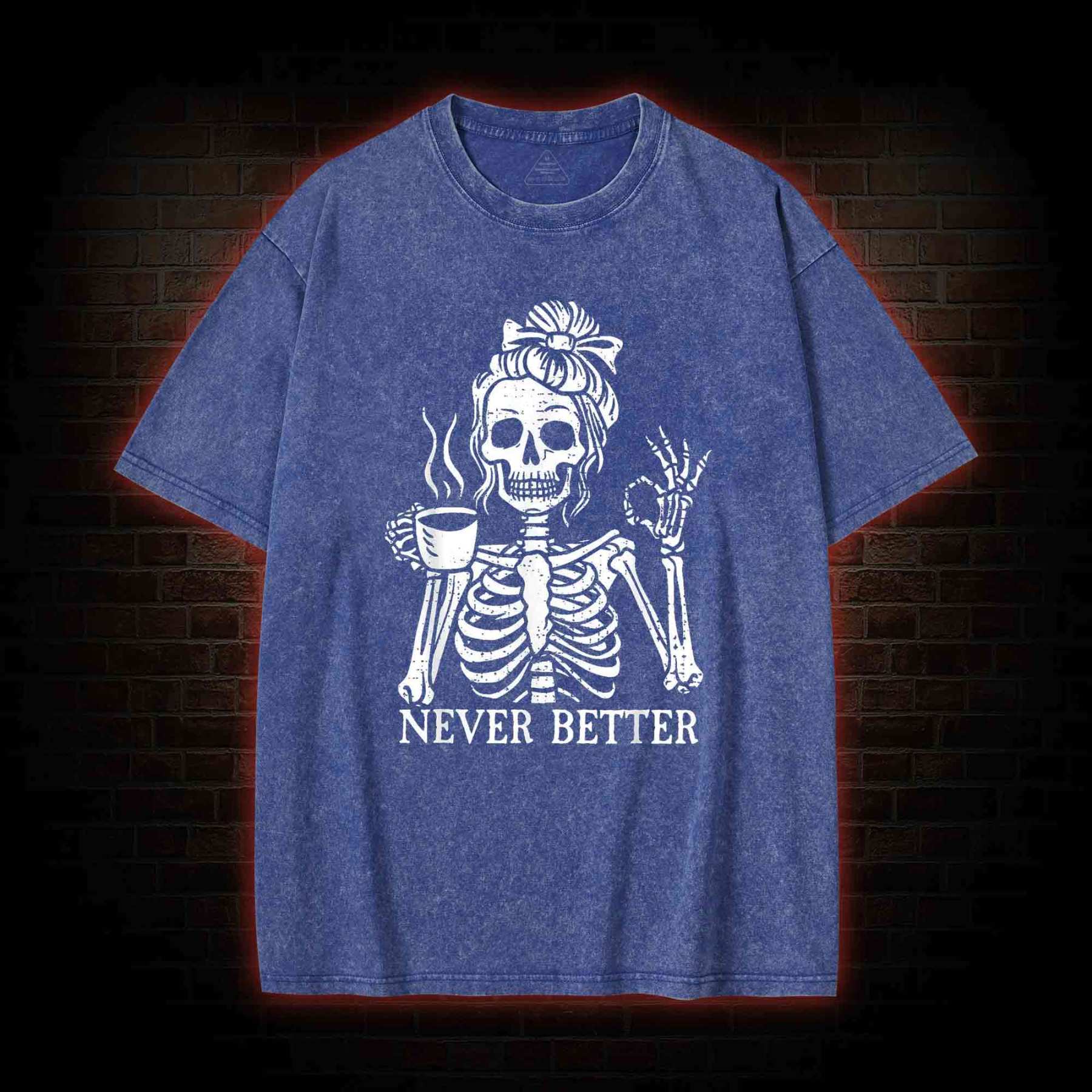 Never Better Washed T-shirt