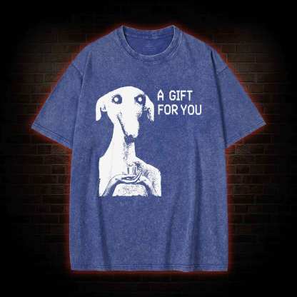 A Gift for You Washed T-shirt