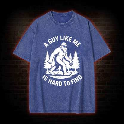 A Guy Like Me is Hard to Find Washed T-shirt