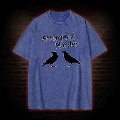 Attempted Murder Washed T-shirt