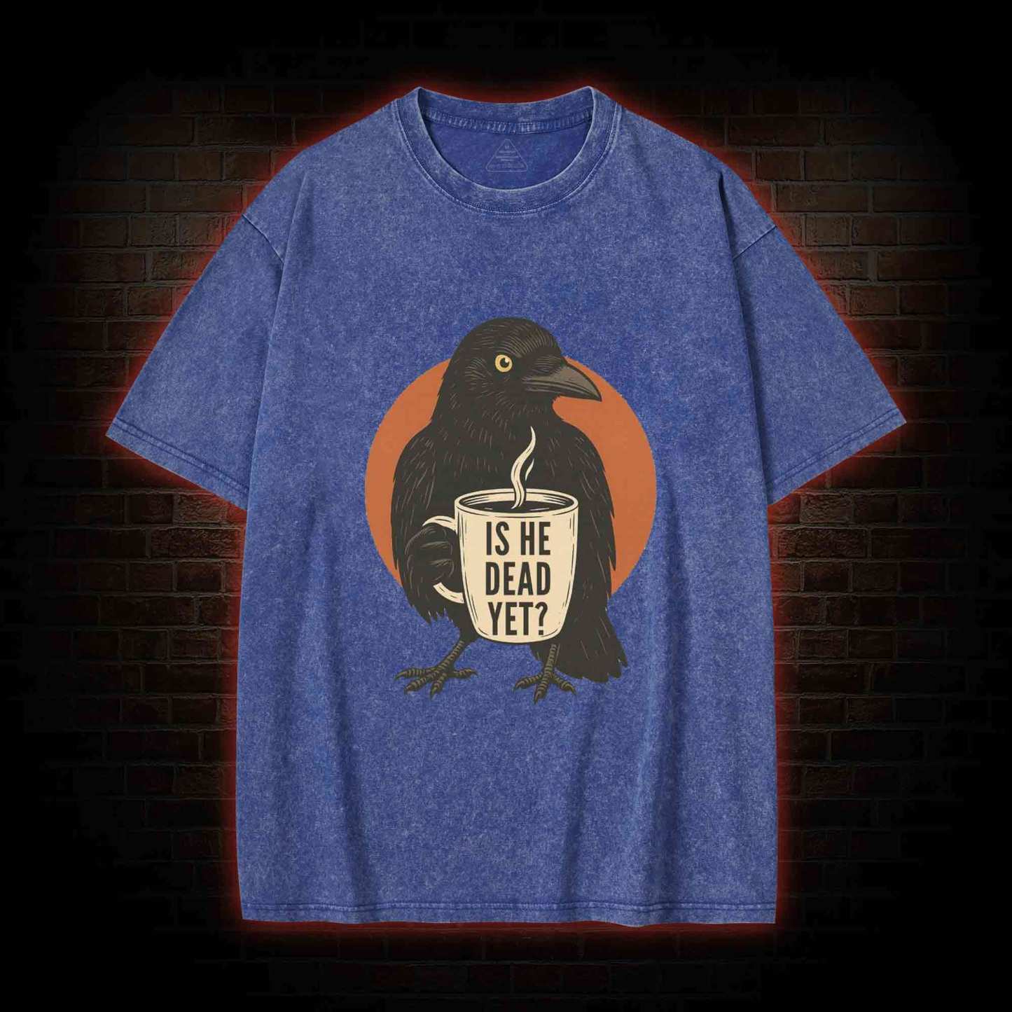 Is He Dead Yet Washed T-shirt