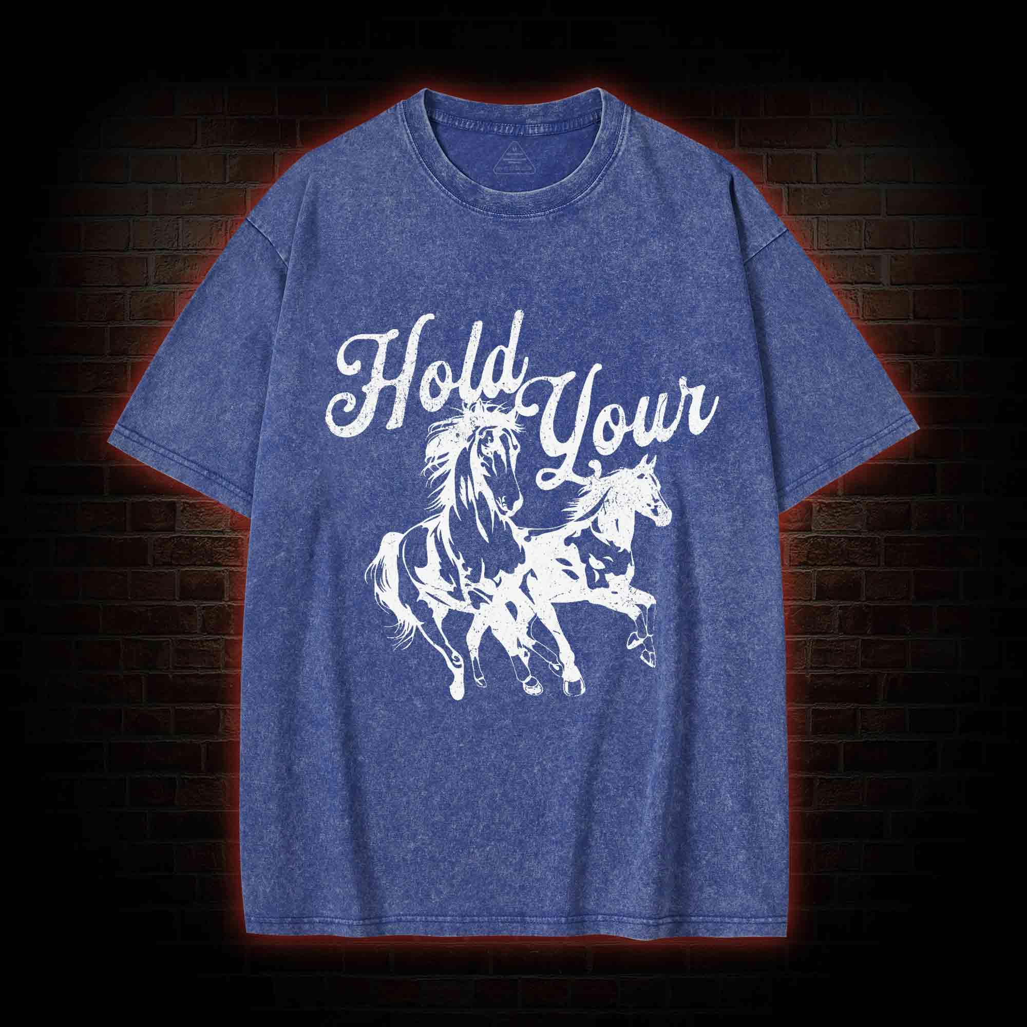 Hold Your Horses Washed T-shirt