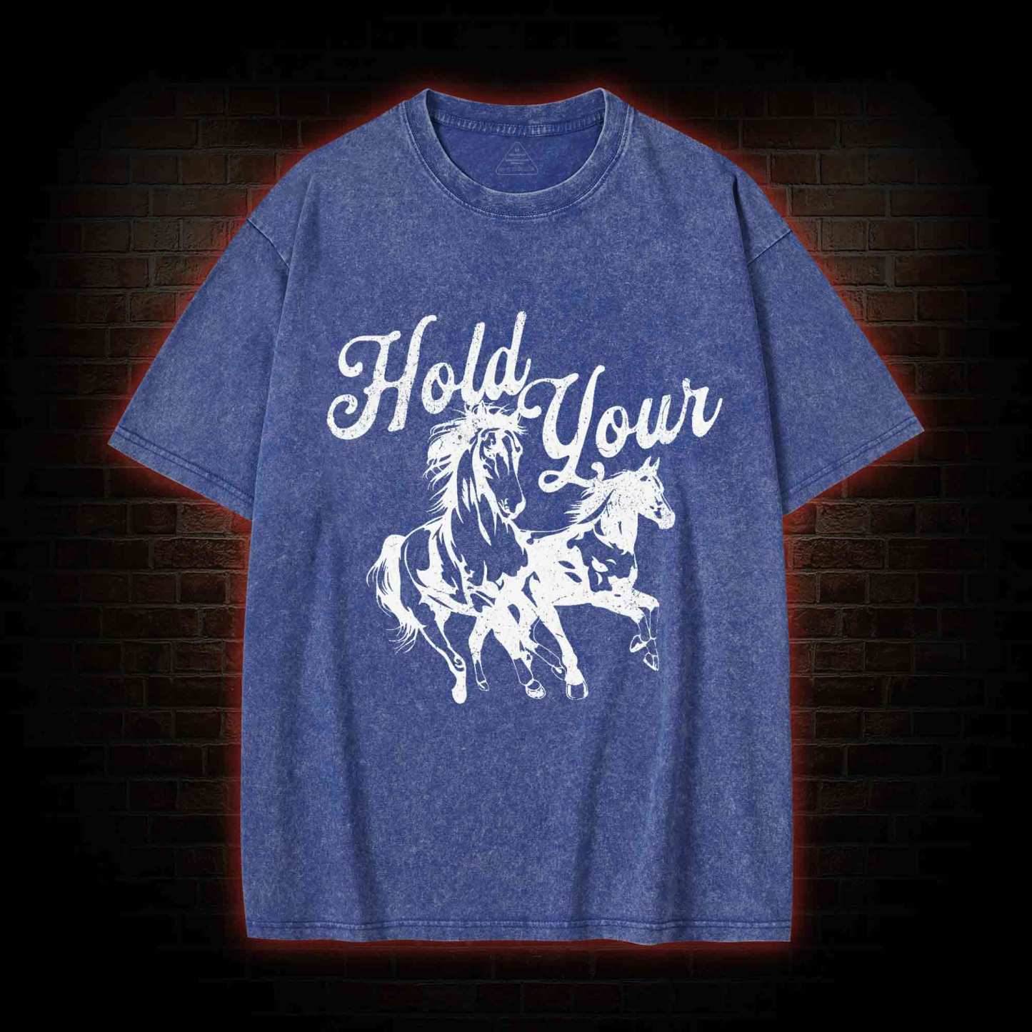 Hold Your Horses Washed T-shirt