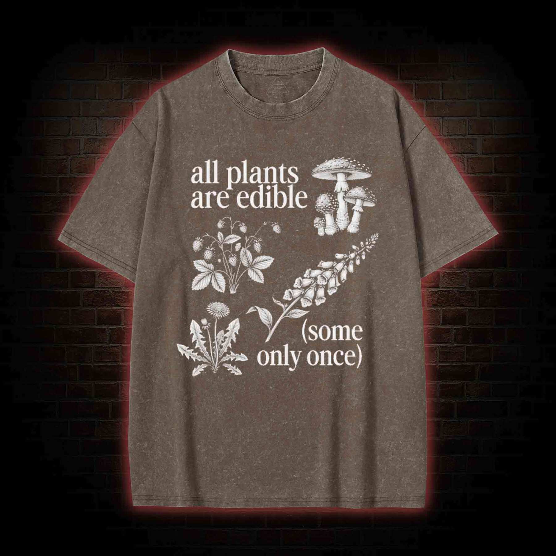 All Plants are Edible Washed T-shirt