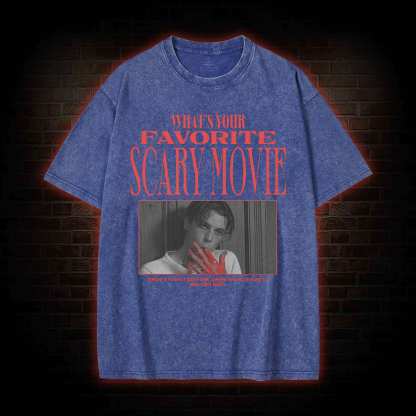 What's Your Favorite Scary Movie Washed T-shirt
