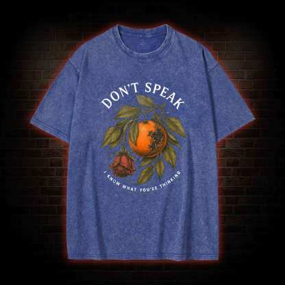 Don’t Speak Orange Washed T-shirt