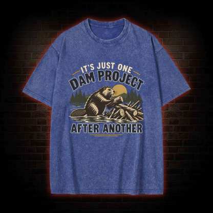 One Dam Project After Another Washed T-shirt