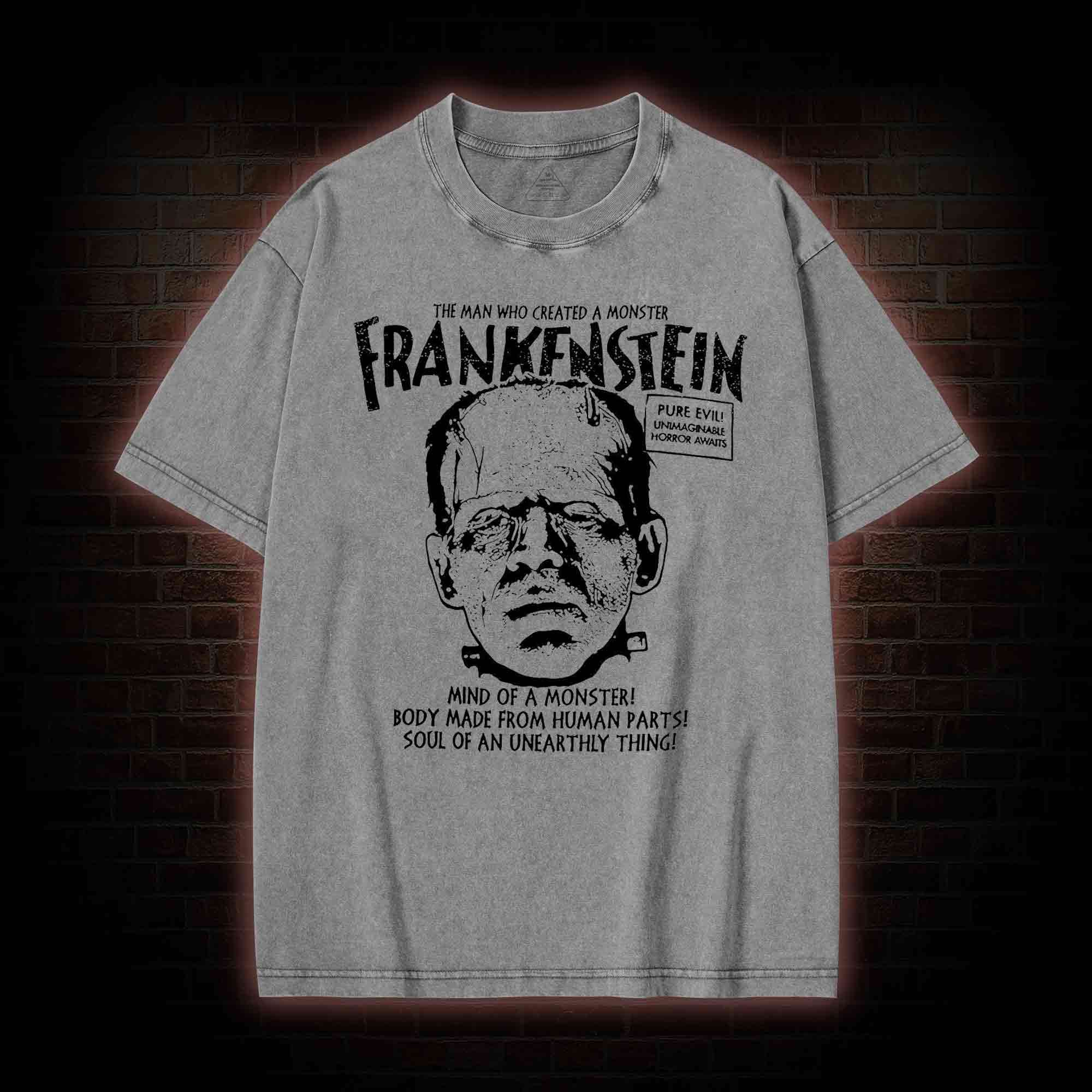 The Man Who Create a Monster Washed T-shirt