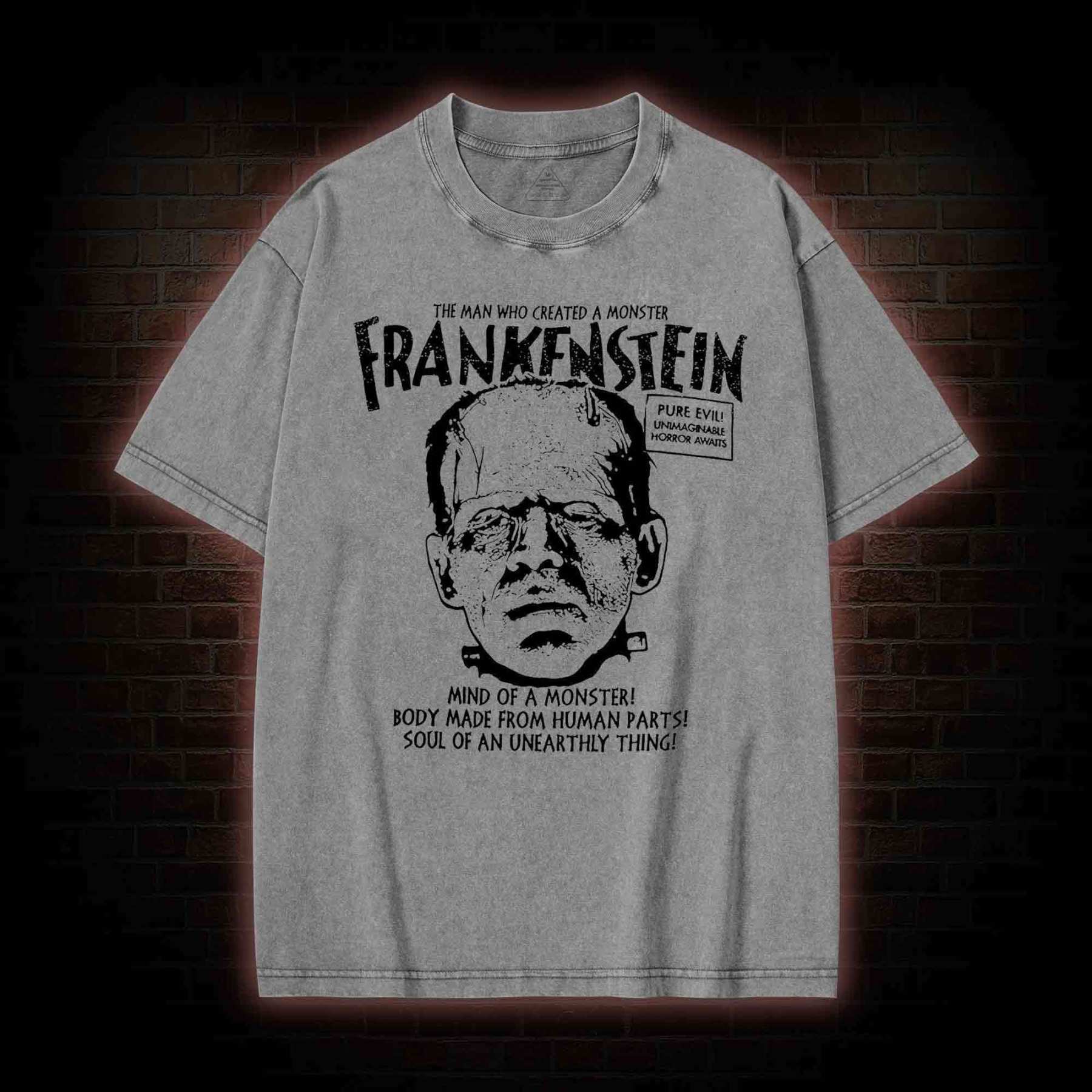 The Man Who Create a Monster Washed T-shirt