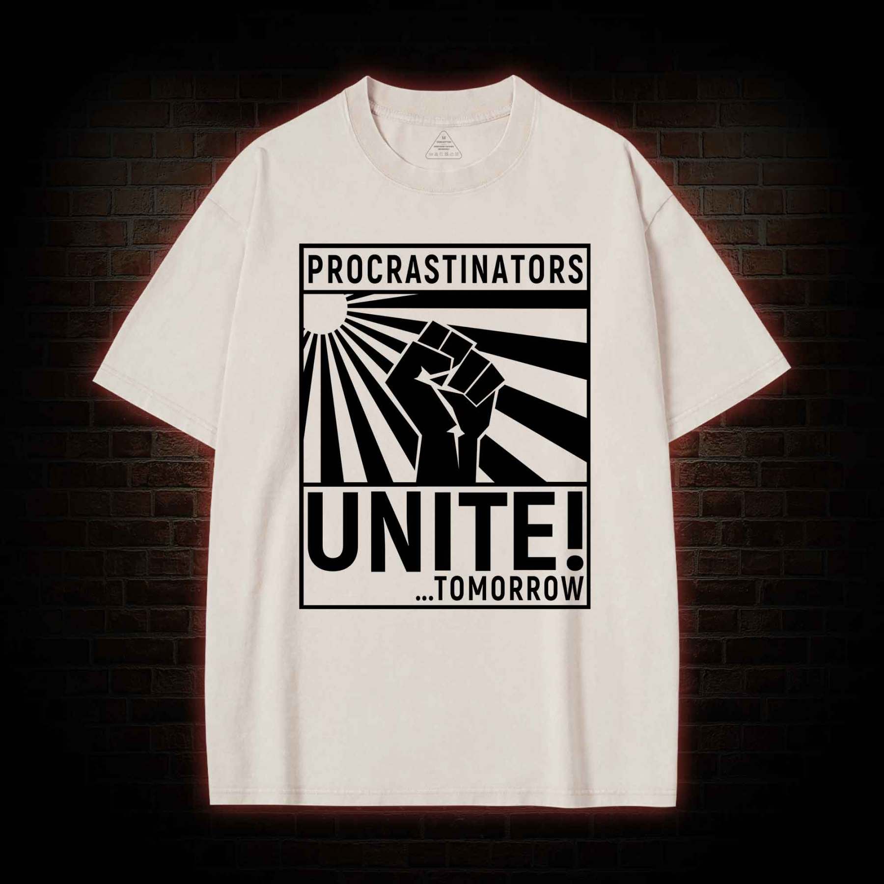 Procrastinators Unite Washed T-shirt