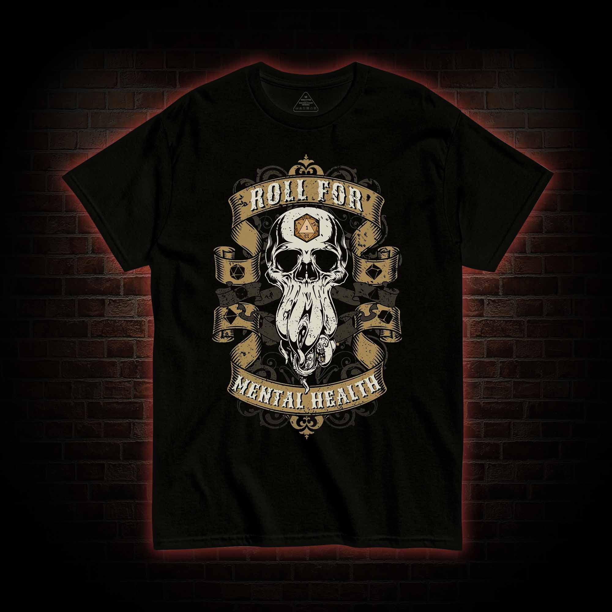 Roll for Mental Health T-shirt