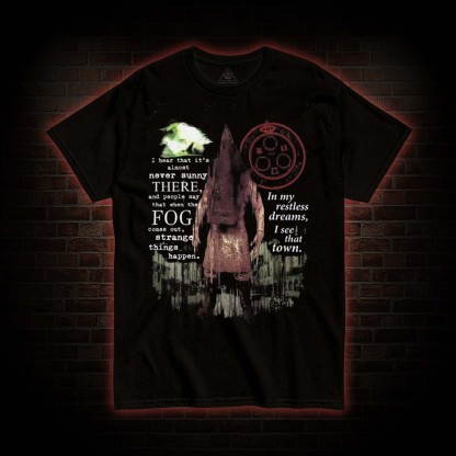 In My Restless Dream I See that Town T-shirt