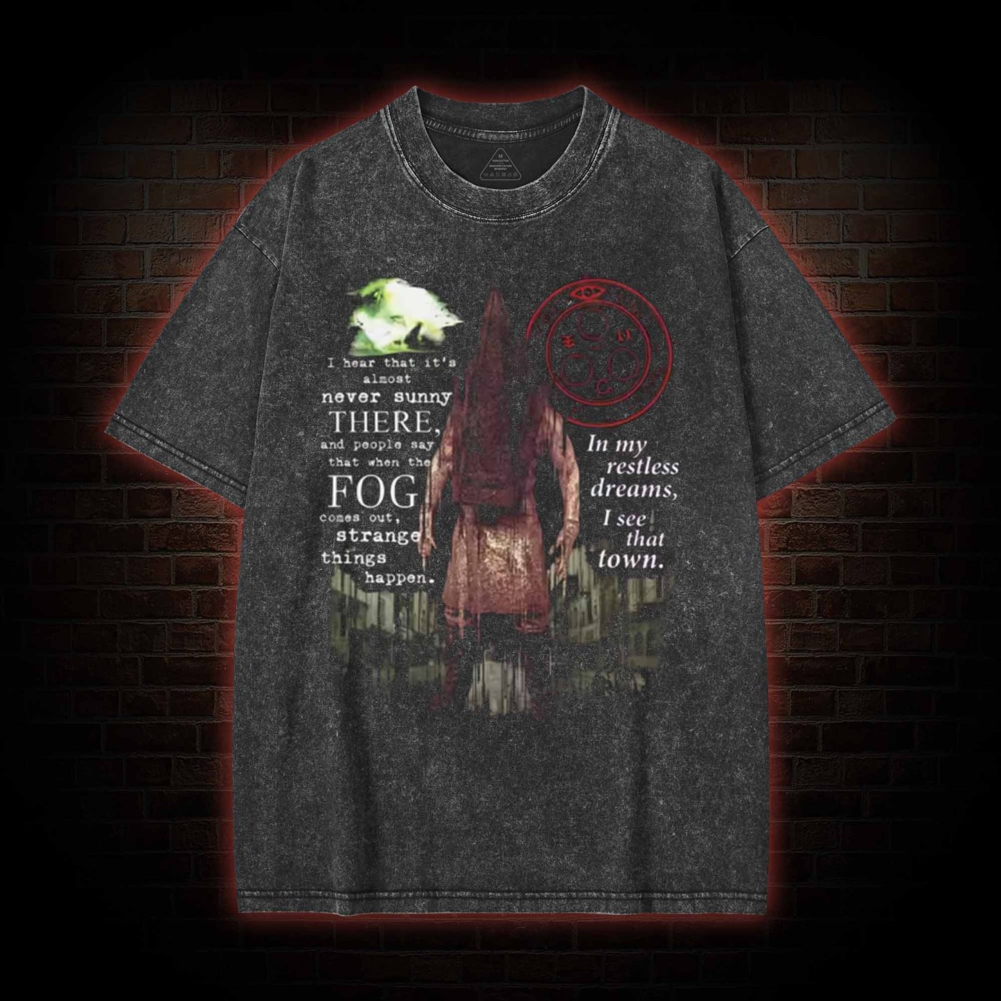 In My Restless Dream I See that Town Washed T-shirt