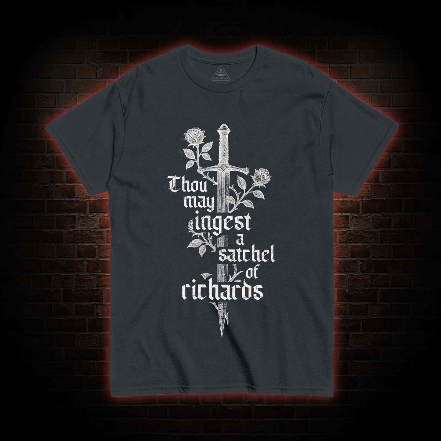 Thou May Ingest A Satchel of Richards  T-shirt