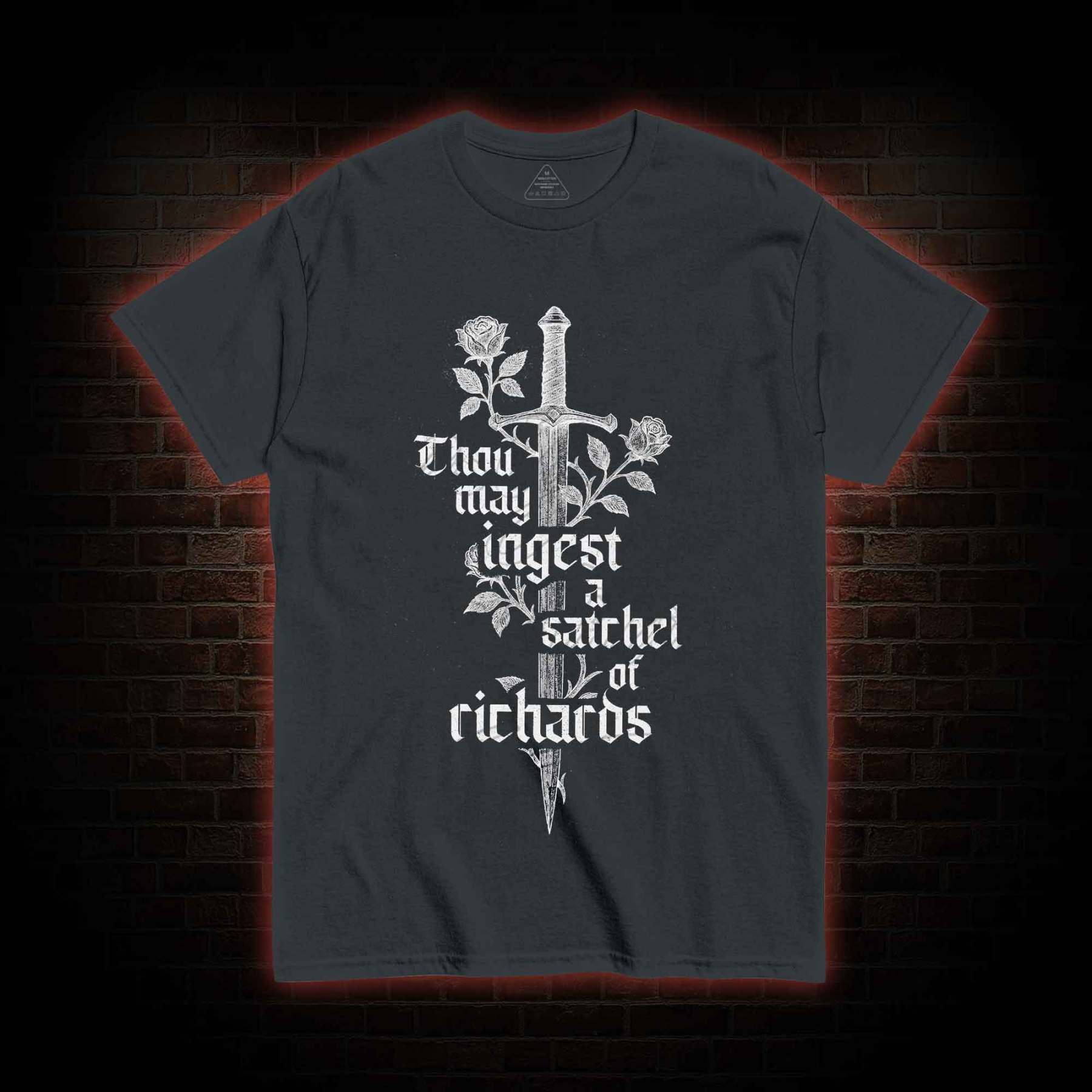 Thou May Ingest A Satchel of Richards  T-shirt