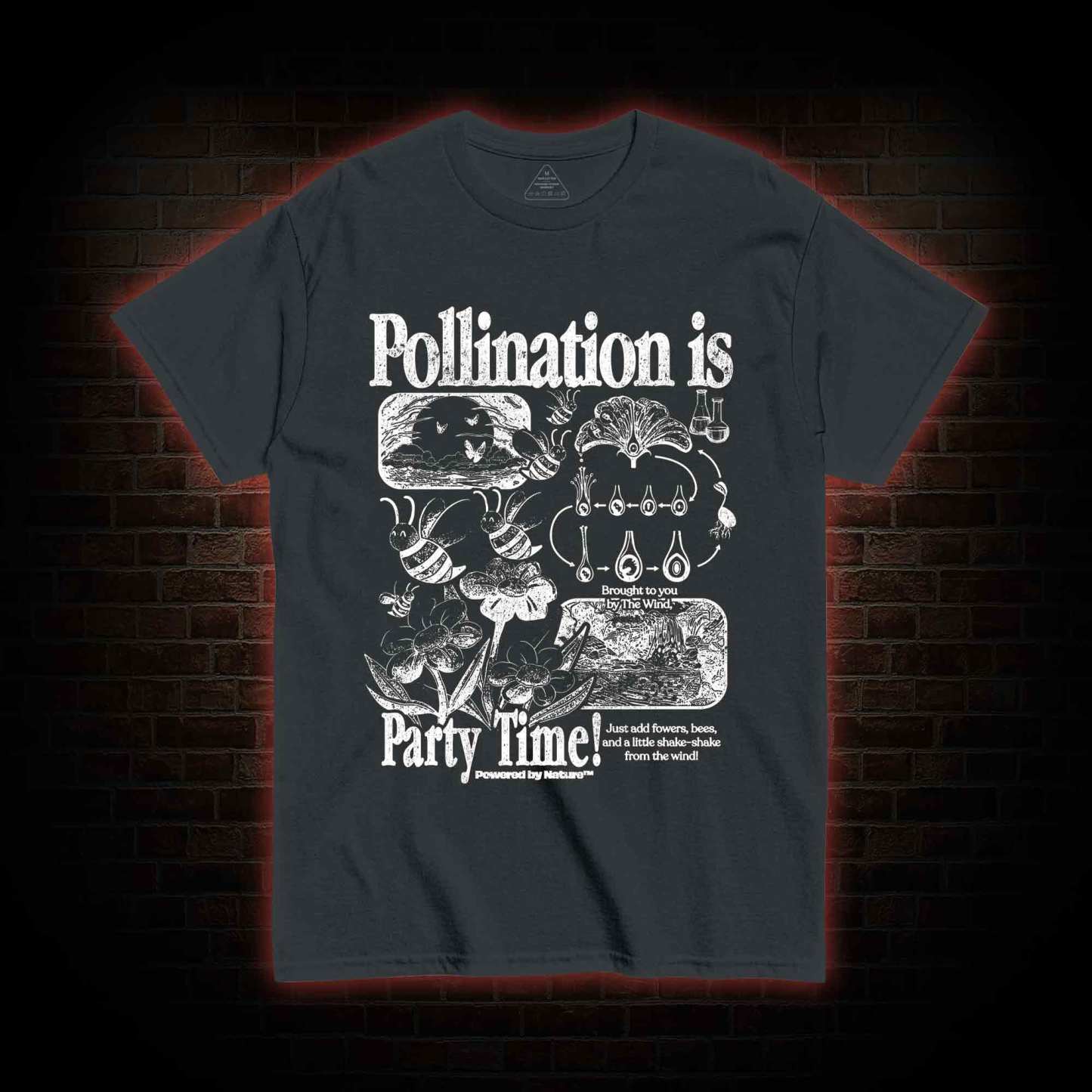 Pollination is Party Time! T-shirt