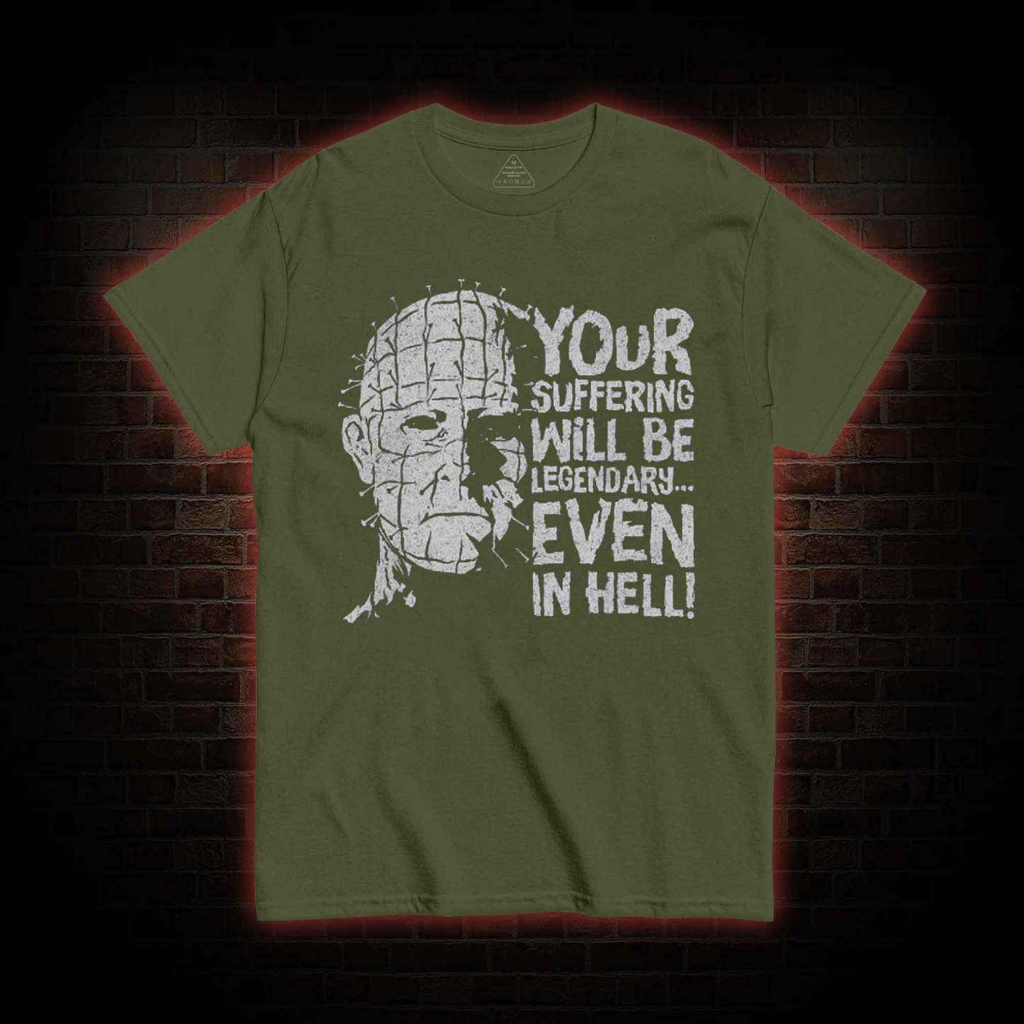 Your Suffering will be Legendary T-shirt