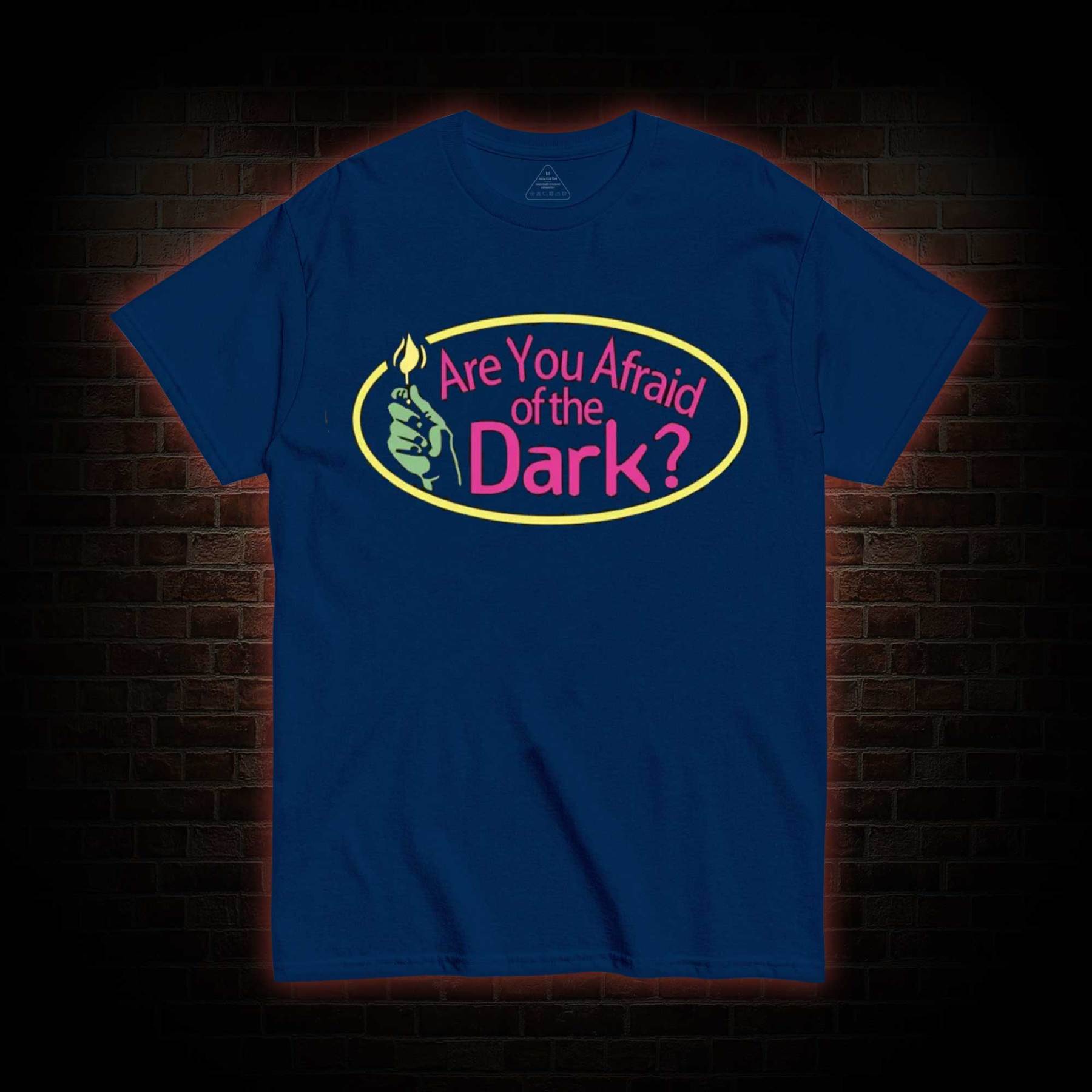 Are You Afraid of the Dark T-shirt