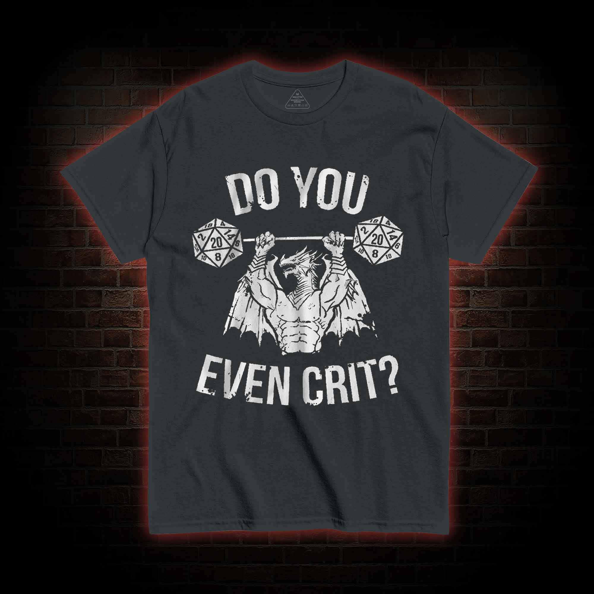 Do You Even Crit? T-shirt