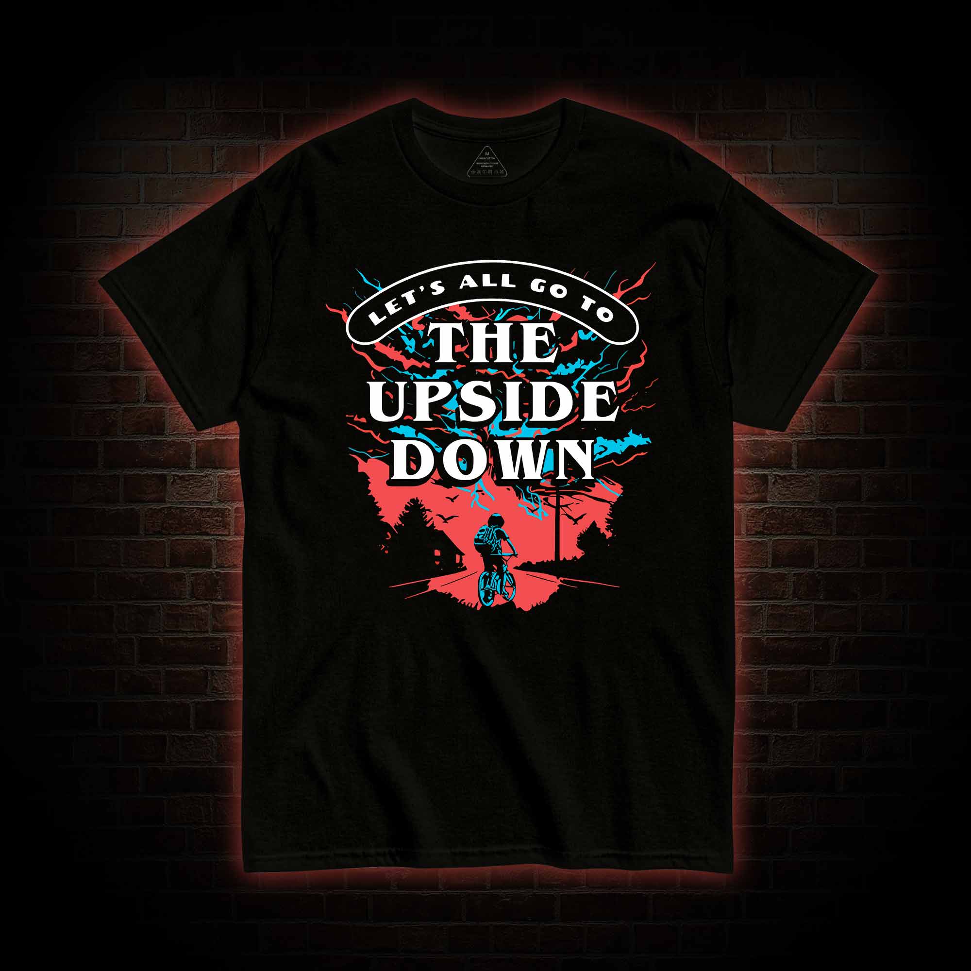 Let's All Go To The Upside Down T-shirt 