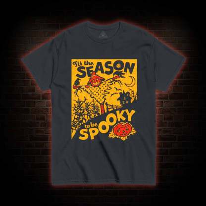 Tis the Season to be Spooky T-shirt