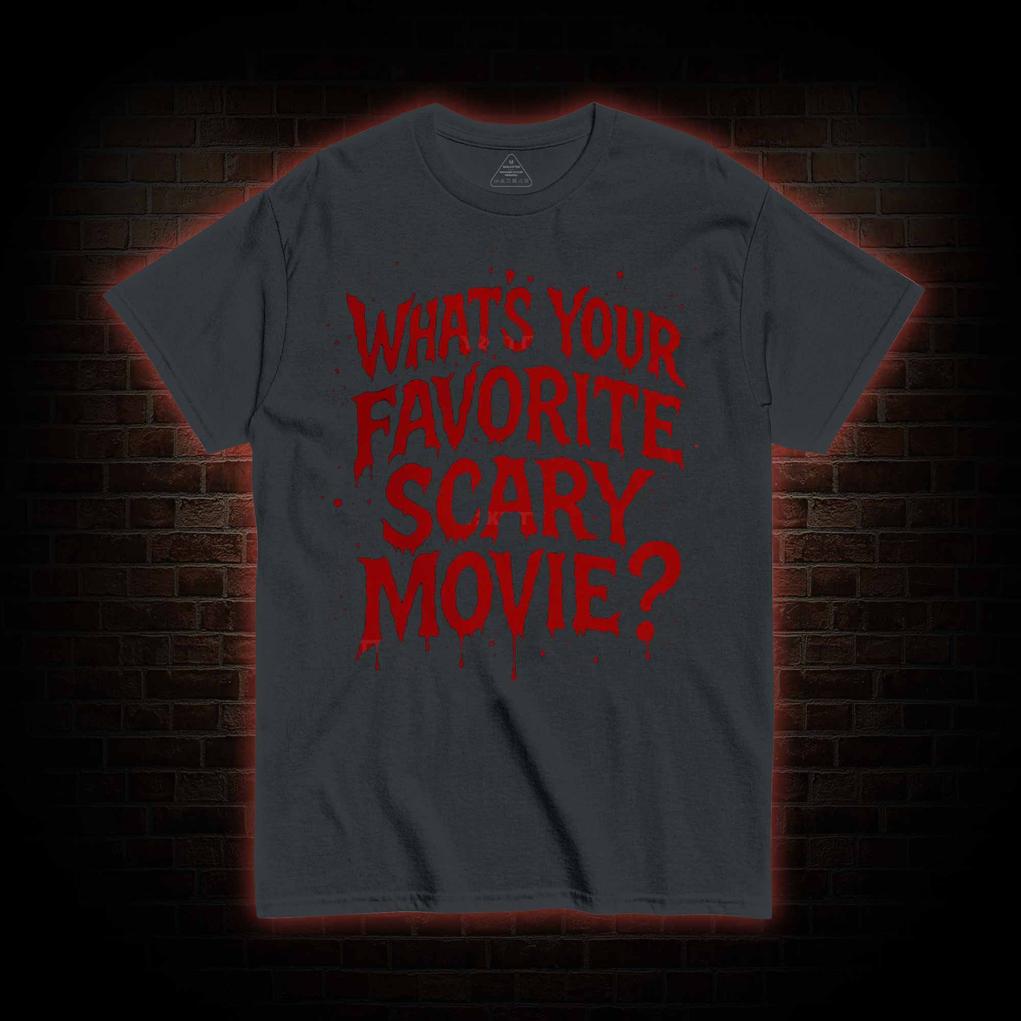 What’s Your Favorite Scary Movie? T-shirt