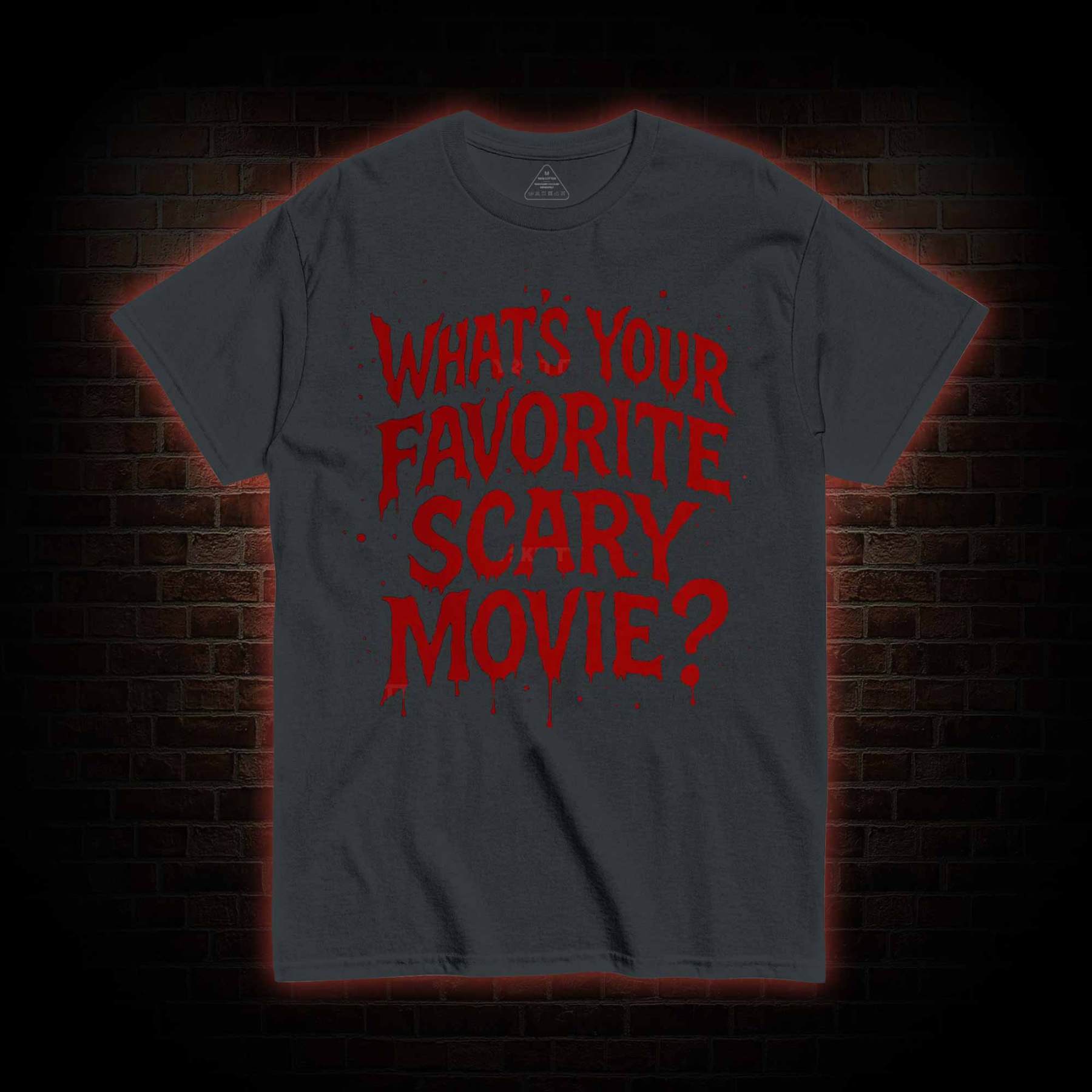 What’s Your Favorite Scary Movie? T-shirt