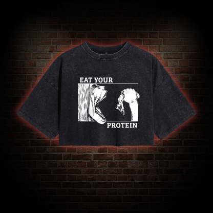 Eat Your Protein Washed Cropped T-shirts