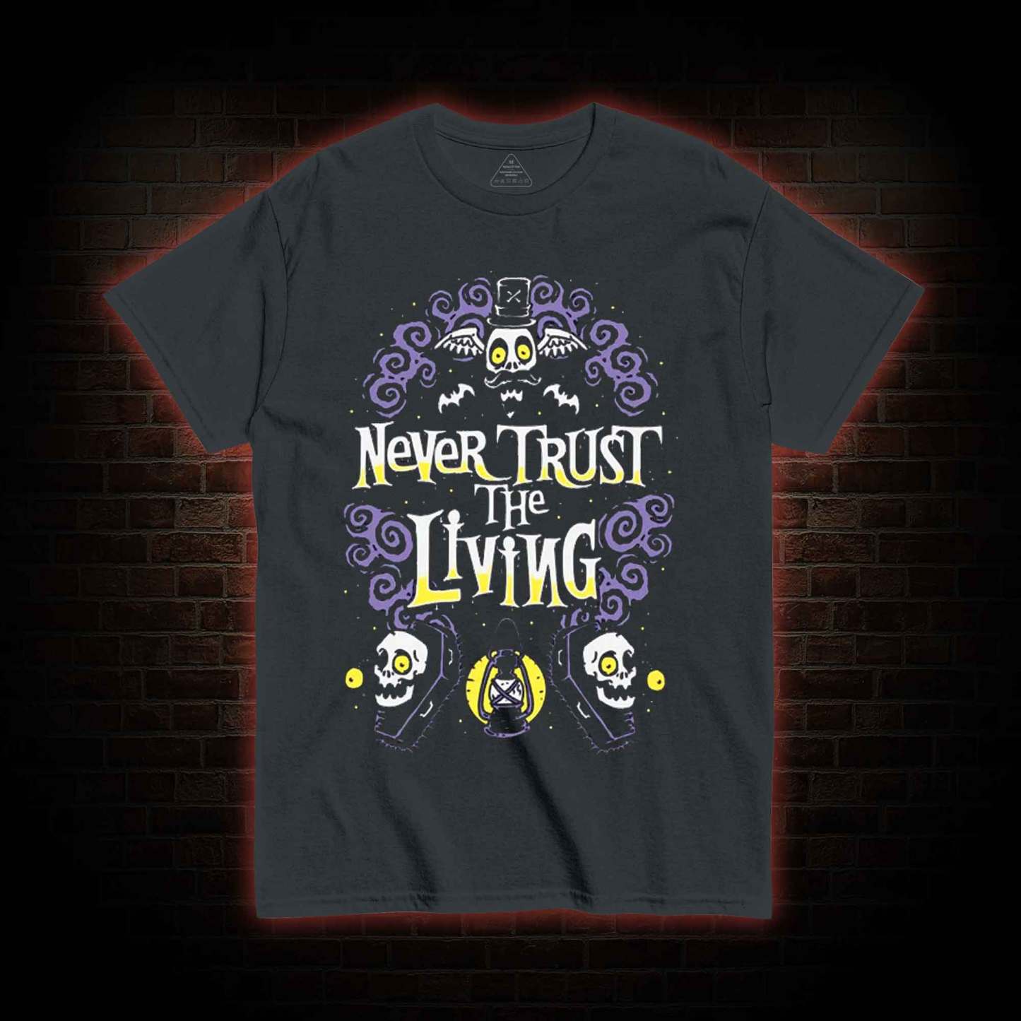 Never Trust The Living T-shirt
