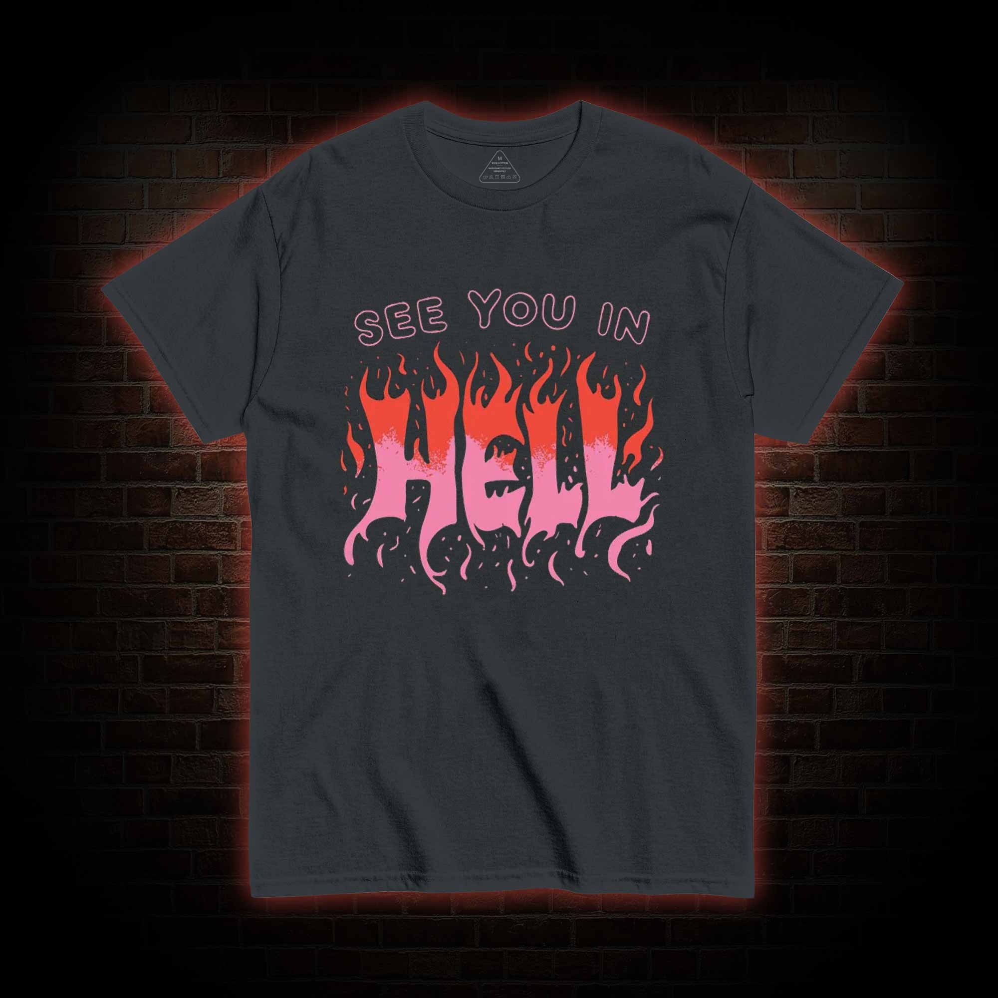 See You In Hell T-shirt