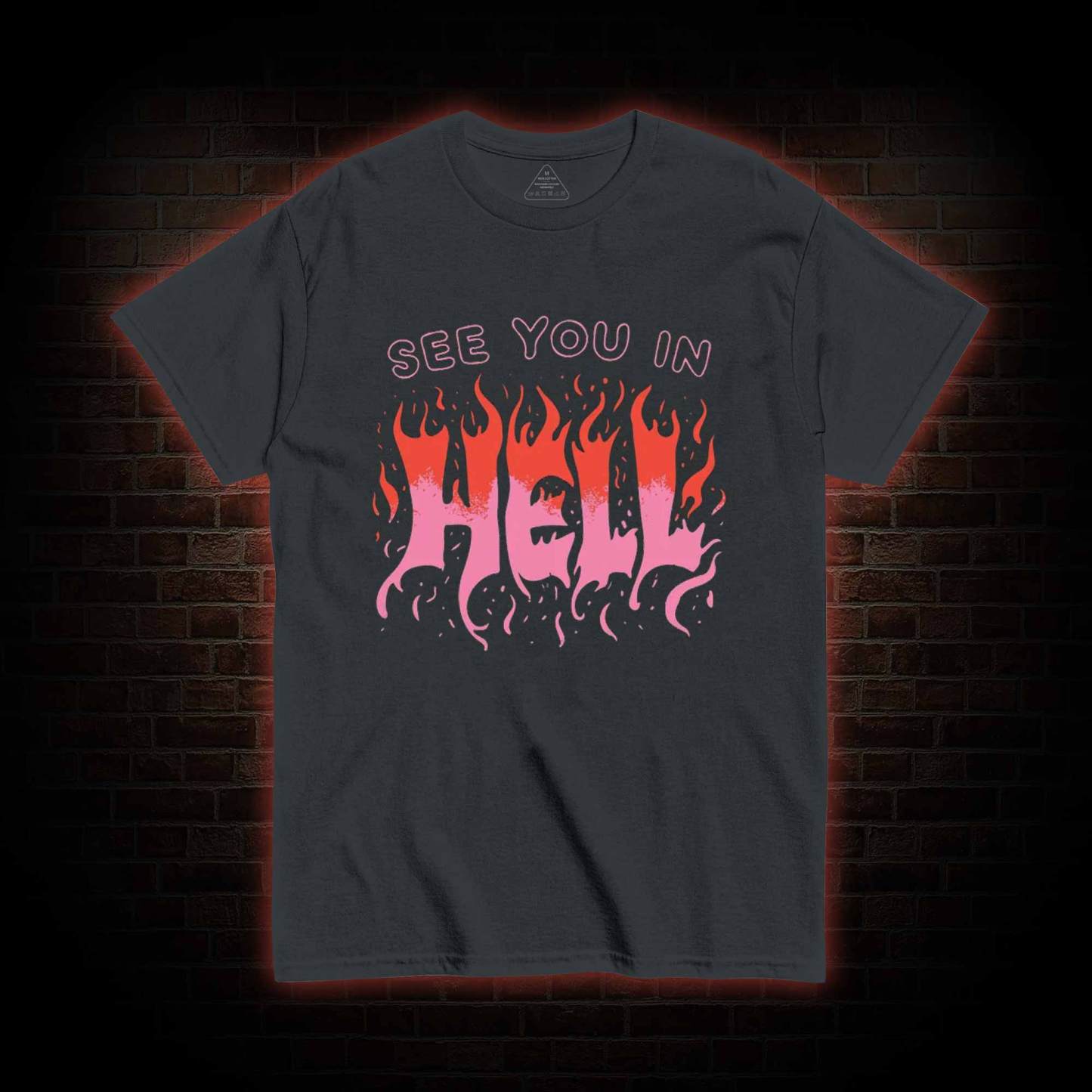 See You In Hell T-shirt