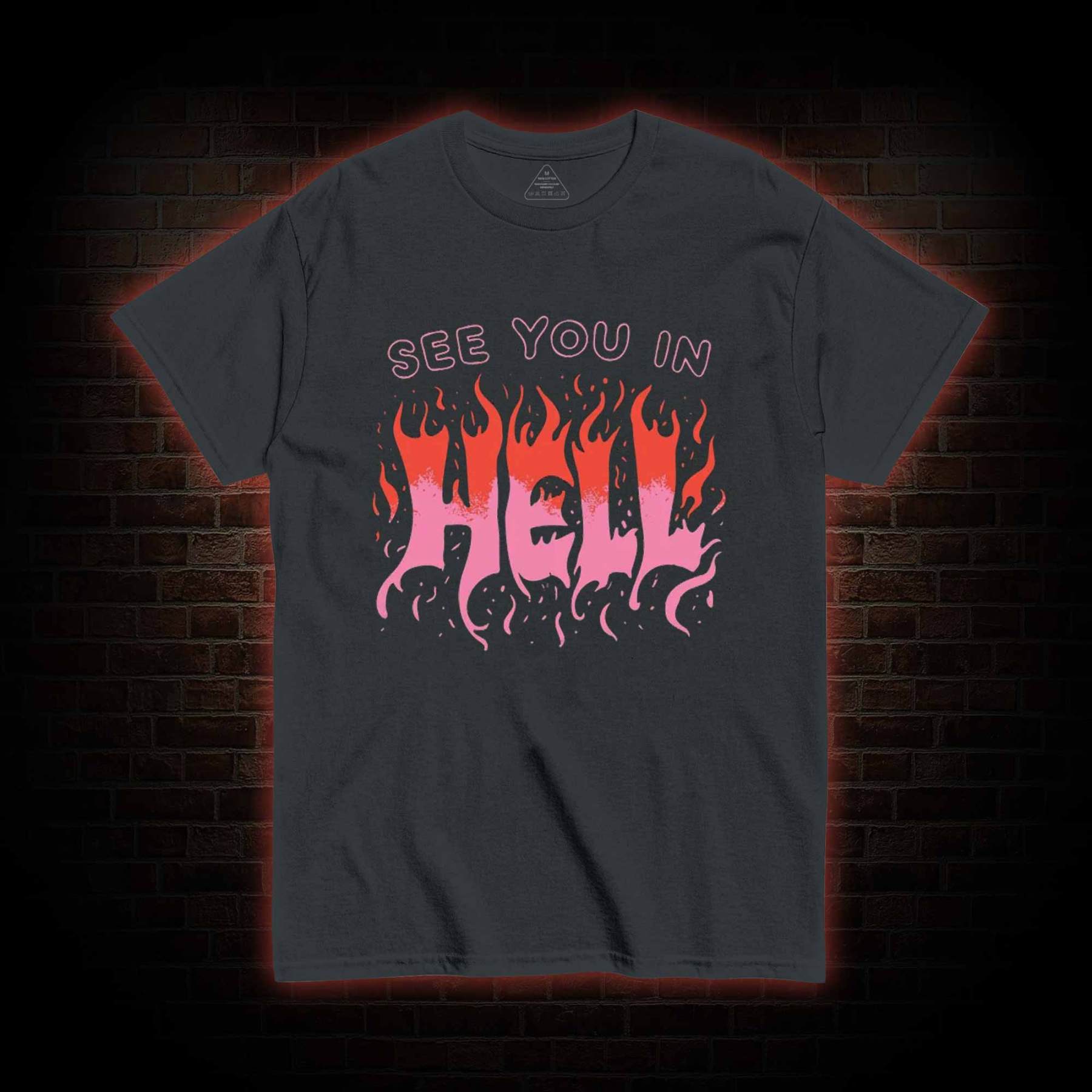See You In Hell T-shirt