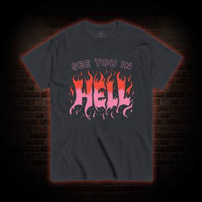 See You In Hell T-shirt
